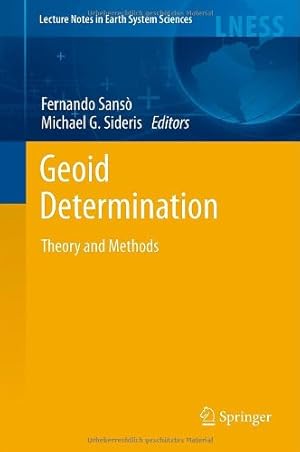 Seller image for Geoid Determination: Theory and Methods (Lecture Notes in Earth System Sciences) [Hardcover ] for sale by booksXpress