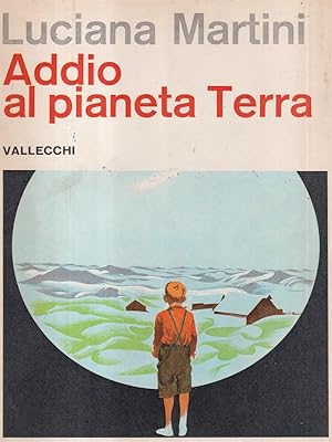 Immagine del venditore per Addio al pianeta Terra venduto da Librodifaccia