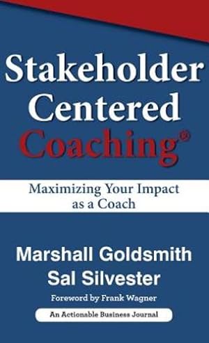 Immagine del venditore per Stakeholder Centered Coaching: Maximizing Your Impact as a Coach [Hardcover ] venduto da booksXpress