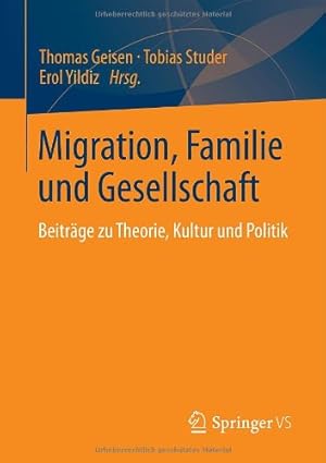 Immagine del venditore per Migration, Familie und Gesellschaft: Beiträge zu Theorie, Kultur und Politik (German Edition) [Paperback ] venduto da booksXpress