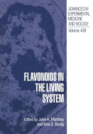 Imagen del vendedor de Flavonoids in the Living System (Advances in Experimental Medicine and Biology) [Paperback ] a la venta por booksXpress