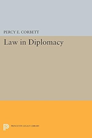 Imagen del vendedor de Law in Diplomacy (Princeton Legacy Library) by Corbett, Percy Ellwood [Paperback ] a la venta por booksXpress