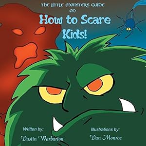 Seller image for The Little Monster's Guide On How To Scare Kids! by Warburton, Dustin [Paperback ] for sale by booksXpress