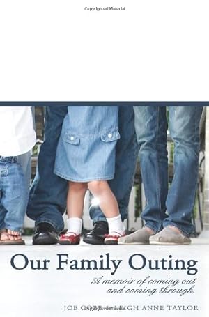 Bild des Verkufers fr Our Family Outing: A Memoir of Coming Out and Coming Through [Soft Cover ] zum Verkauf von booksXpress