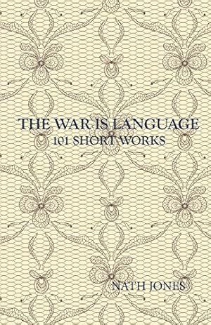 Seller image for The War Is Language: 101 Short Works [Soft Cover ] for sale by booksXpress