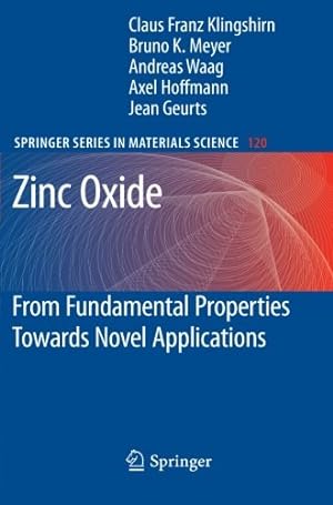 Seller image for Zinc Oxide: From Fundamental Properties Towards Novel Applications (Springer Series in Materials Science) by Klingshirn, Claus F. [Paperback ] for sale by booksXpress