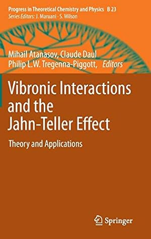 Seller image for Vibronic Interactions and the Jahn-Teller Effect: Theory and Applications (Progress in Theoretical Chemistry and Physics) [Hardcover ] for sale by booksXpress