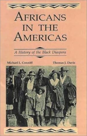 Seller image for Africans in the Americas: A History of the Black Diaspora by Conniff, Michael L., Davis, Thomas J. [Paperback ] for sale by booksXpress