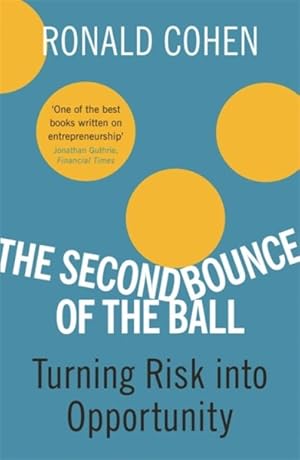 Immagine del venditore per Second Bounce of the Ball : Turning Risk into Opportunity venduto da GreatBookPricesUK