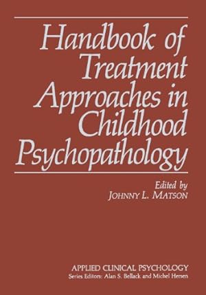 Seller image for Handbook of Treatment Approaches in Childhood Psychopathology (Nato Science Series B:) [Paperback ] for sale by booksXpress