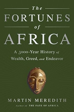 Seller image for The Fortunes of Africa: A 5000-Year History of Wealth, Greed, and Endeavor [Hardcover ] for sale by booksXpress