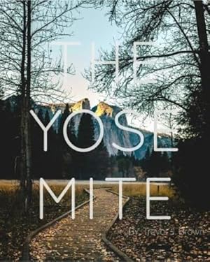 Seller image for The Yosemite Volume. I by Brown, Trevor J. [Paperback ] for sale by booksXpress