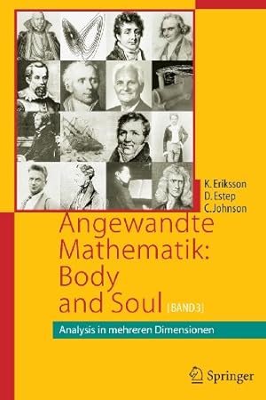 Bild des Verkufers fr Angewandte Mathematik: Body and Soul: Band 3: Analysis in mehreren Dimensionen (Volume 3) (German Edition) by Eriksson, Kenneth, Estep, Donald, Johnson, Claes [Paperback ] zum Verkauf von booksXpress