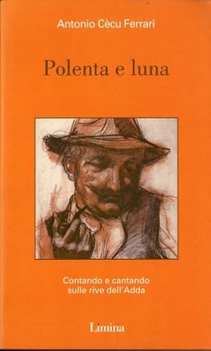 Seller image for Polenta e luna. for sale by LIBET - Libreria del Riacquisto