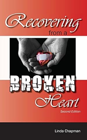 Imagen del vendedor de Recovering from a Broken Heart by Chapman RN PhD, Linda [Paperback ] a la venta por booksXpress