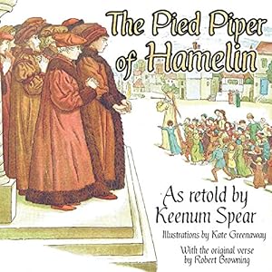 Immagine del venditore per The Pied Piper of Hamelin by Keenum Spear, Robert Browning [Paperback ] venduto da booksXpress