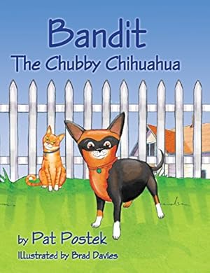 Imagen del vendedor de Bandit, The Chubby Chihuahua by Postek, Pat [Hardcover ] a la venta por booksXpress