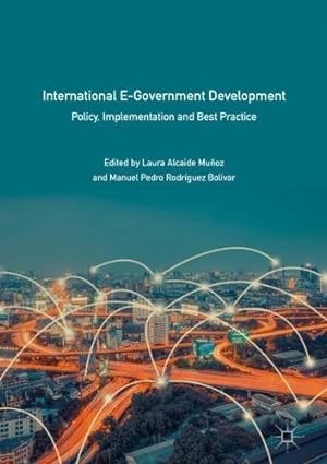 Imagen del vendedor de International E-Government Development: Policy, Implementation and Best Practice [Hardcover ] a la venta por booksXpress