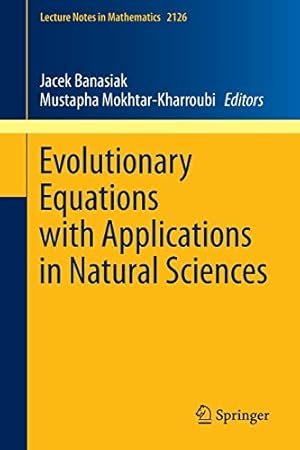 Seller image for Evolutionary Equations with Applications in Natural Sciences (Lecture Notes in Mathematics) [Soft Cover ] for sale by booksXpress