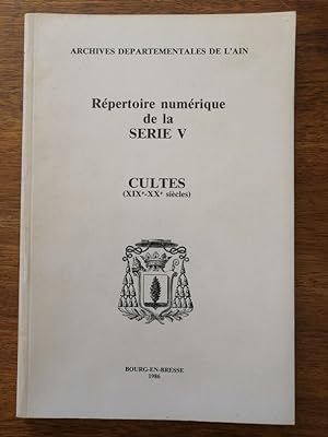 Répertoire numérique de la série 5 V Cultes Département de l Ain 1986 - DUSONCHET Lucienne et DUS...