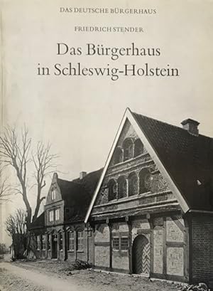 Das Bürgerhaus in Schleswig-Holstein. Das deutsche Bürgerhaus Band 14.