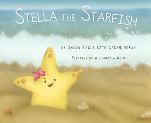 Bild des Verkufers fr Stella the Starfish by Rawls, Shaun, Moran, Sarah [Paperback ] zum Verkauf von booksXpress