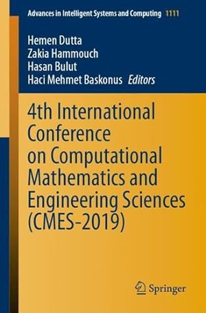Seller image for 4th International Conference on Computational Mathematics and Engineering Sciences (CMES-2019) (Advances in Intelligent Systems and Computing (1111)) [Paperback ] for sale by booksXpress