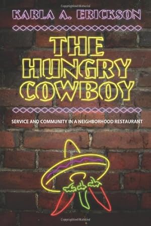 Bild des Verkufers fr The Hungry Cowboy: Service and Community in a Neighborhood Restaurant [Soft Cover ] zum Verkauf von booksXpress