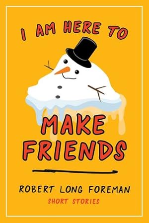 Image du vendeur pour I Am Here to Make Friends [Soft Cover ] mis en vente par booksXpress