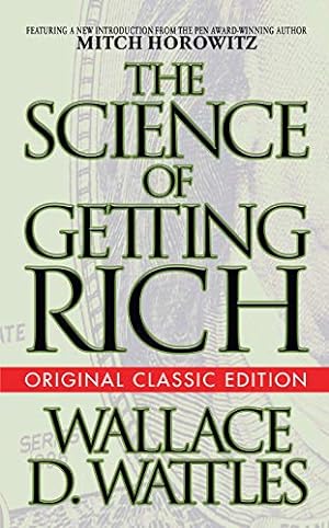 Imagen del vendedor de The Science of Getting Rich (Original Classic Edition) by Wattles, Wallace D., Horowitz, Mitch [Paperback ] a la venta por booksXpress