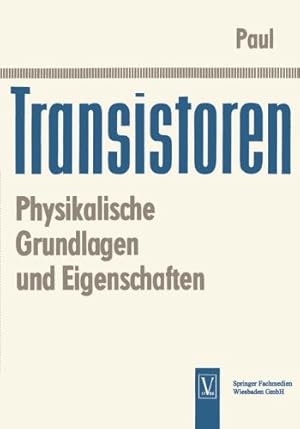 Image du vendeur pour Transistoren: Physikalische Grundlagen und Eigenschaften (German Edition) by Paul, Reinhold [Paperback ] mis en vente par booksXpress