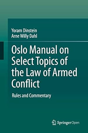 Image du vendeur pour Oslo Manual on Select Topics of the Law of Armed Conflict: Rules and Commentary [Hardcover ] mis en vente par booksXpress