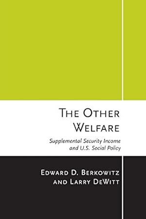Immagine del venditore per The Other Welfare: Supplemental Security Income and U.S. Social Policy [Soft Cover ] venduto da booksXpress