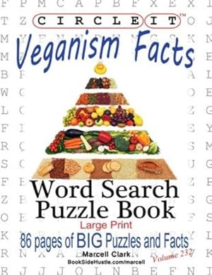 Bild des Verkufers fr Circle It, Veganism Facts, Word Search, Puzzle Book by Clark, Marcell, Schumacher, Mark [Paperback ] zum Verkauf von booksXpress