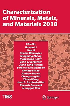 Immagine del venditore per Characterization of Minerals, Metals, and Materials 2018 (The Minerals, Metals & Materials Series) [Paperback ] venduto da booksXpress