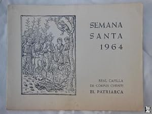 Folleto - Brochure : SEMANA SANTA 1964. Real Capilla de Corpus Christi, El Patriarca. Valencia