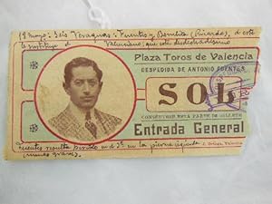 Antigual Entrada - Old Ticket : PLAZA TOROS VALENCIA 1908. DESPEDIDA DE ANTONIO FUENTES