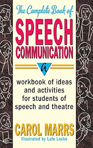 Immagine del venditore per Complete Book of Speech Communication: A Workbook of Ideas and Activities for Students of Speech and Theatre [Hardcover ] venduto da booksXpress