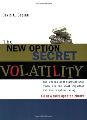 Bild des Verkufers fr The New Option Secret - Volatility: The Weapon of the Professional Trader and the Most Important Indicator in Option Trading [Soft Cover ] zum Verkauf von booksXpress