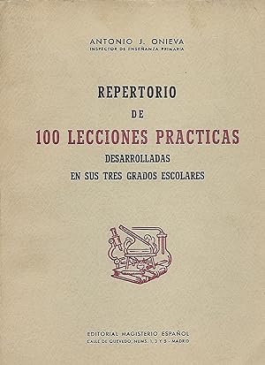 REPERTORIO DE 100 LECCIONES PRÁCTICAS Desarrolladas en sus tres grados escolares