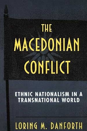 Seller image for The Macedonian Conflict by Danforth, Loring M. [Paperback ] for sale by booksXpress