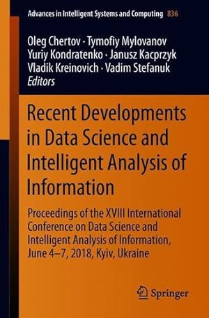 Imagen del vendedor de Recent Developments in Data Science and Intelligent Analysis of Information (Advances in Intelligent Systems and Computing) [Paperback ] a la venta por booksXpress