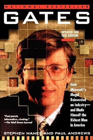 Seller image for Gates: How Microsoft's Mogul Reinvented an Industry--and Made Himself the Richest Man in America by Manes, Stephen, Andrews, Paul [Paperback ] for sale by booksXpress