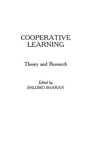 Bild des Verkufers fr Cooperative Learning: Theory and Research by Sharan, Shlomo [Hardcover ] zum Verkauf von booksXpress