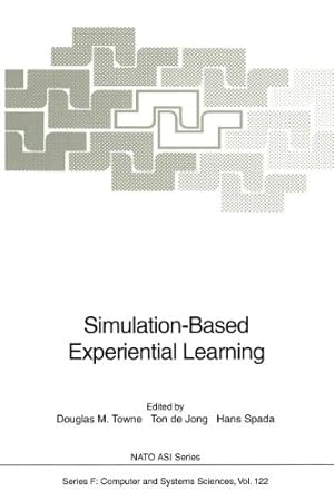 Seller image for Simulation-Based Experiential Learning (Nato ASI Subseries F:) [Paperback ] for sale by booksXpress