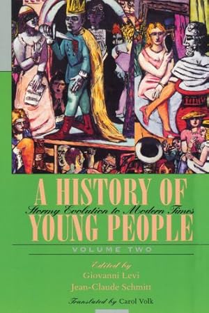 Seller image for A History of Young People in the West, Volume II: Stormy Evolution to Modern Times (Belknap Press) [Paperback ] for sale by booksXpress
