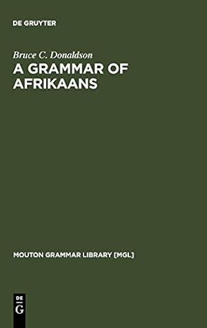 Immagine del venditore per A Grammar of Afrikaans (Mouton Grammar Library, No. 8) (English and Afrikaans Edition) [Soft Cover ] venduto da booksXpress