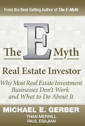 Immagine del venditore per The E-Myth Real Estate Investor by Gerber, Michael E., Merrill, Than, Esajian, Paul [Hardcover ] venduto da booksXpress