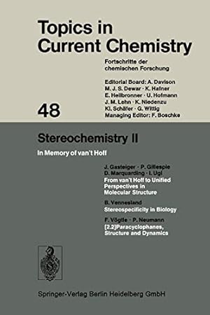 Image du vendeur pour Stereochemistry II: In Memory of vant Hoff (Topics in Current Chemistry) (Volume 48) by Houk, Kendall N., Hunter, Christopher A., Krische, Michael J., Lehn, Jean-Marie, Ley, Steven V., Olivucci, Massimo, Thiem, Joachim, Venturi, Margherita, Vogel, Pierre, Wong, Chi-Huey, Wong, Henry N. C., Yamamoto, Hisashi [Paperback ] mis en vente par booksXpress