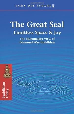 Bild des Verkufers fr The Great Seal: Limitless Space & Joy: The Mahamudra View of Diamond Way Buddhism by Nydahl, Lama Ole, Dorje, 3rd Karmapa, Rangjung [Paperback ] zum Verkauf von booksXpress